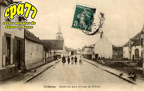 Chtenay Sur Seine - Entre du Pays arrivant de Provins