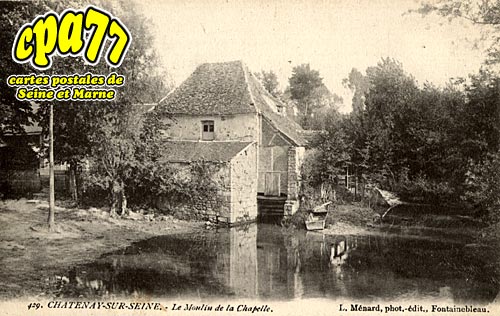 Chtenay Sur Seine - Le Moulin de la Chapelle