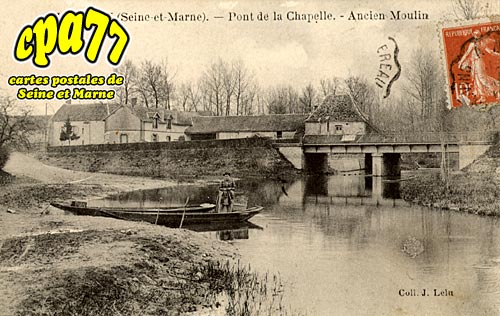 Chtenay Sur Seine - Pont de la Chapelle - Ancien Moulin