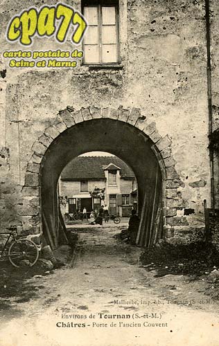 Chtres - Environs de Tournan (S.-et-M.) - Chtres - Porte de l'ancien Couvent