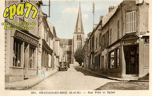 Chaumes En Brie - Rue Foix et Eglise
