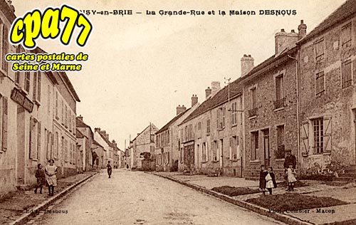 Choisy En Brie - La Grande Rue et la Maison Desnous