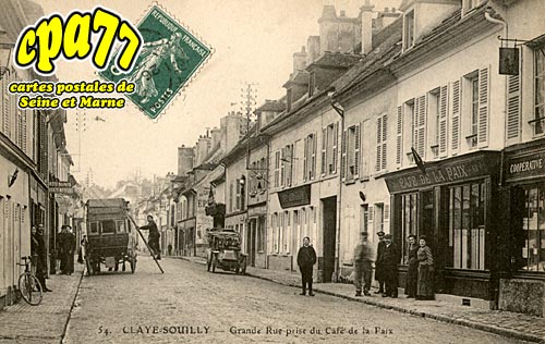 Claye Souilly - Grande Rue prise du Caf de la Paix