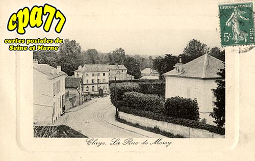 Claye Souilly - Claye - La Rue de Messy