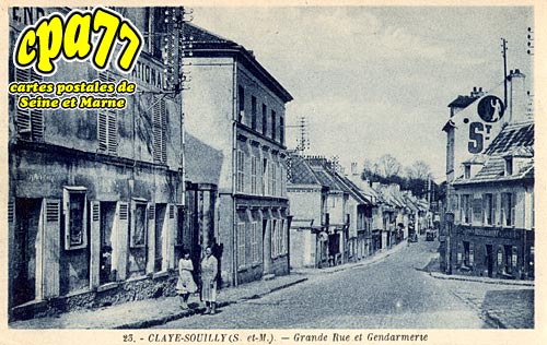Claye Souilly - Grande Rue et Gendarmerie