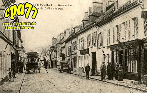Claye Souilly - Grande-Rue prise du Caf de la Paix (en l'tat)