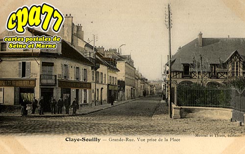 Claye Souilly - Grande-Rue. Vue prise de la Place