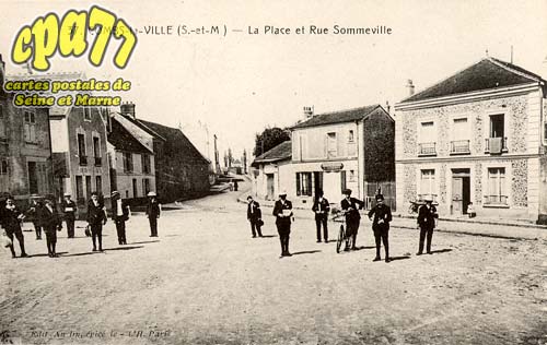 Combs La Ville - La Place et Rue Sommeville