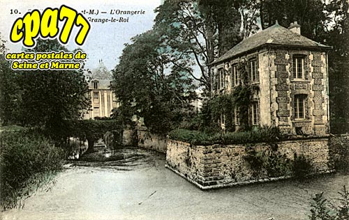 Coubert - L'Orangerie et le Château de la Grange-le-Roi