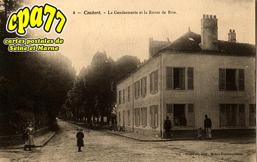 Coubert - La Gendarmerie et la Route de Brie