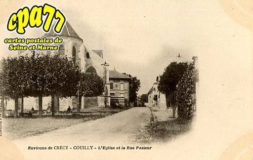 Couilly Pont Aux Dames - L'Eglise et la Rue Pasteur