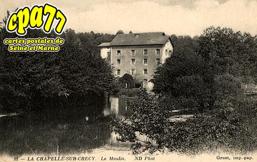 Crcy La Chapelle - Le Moulin