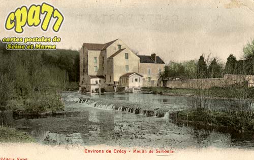 Crécy La Chapelle - Environs de Crécy - Moulin de Serbonne