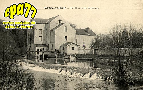 Crcy La Chapelle - Le Moulin de Serbonne