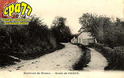 Crégy Les Meaux - Route de Crégy