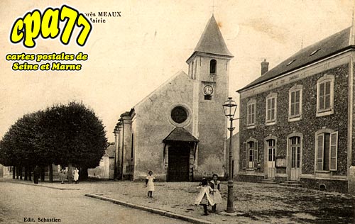 Crégy Les Meaux - L'Eglise et la Mairie