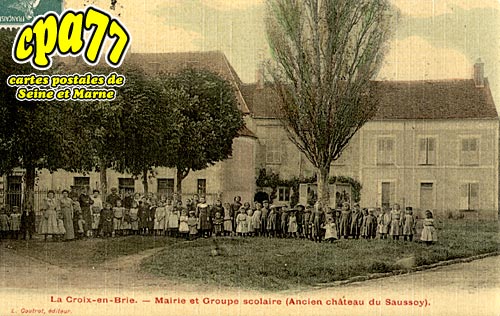 La Croix En Brie - Mairie et Groupe scolaire (Ancien Chteau du Saussoy)