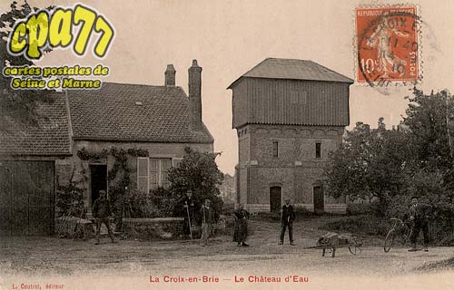 La Croix En Brie - La Croix-en-Brie - Le Chteau d'Eau