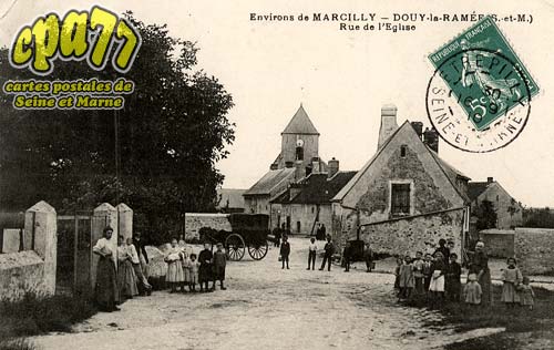 Douy La Ramée - Environs de Marcilly - Douy-la-Ramée - Rue de l'Eglise