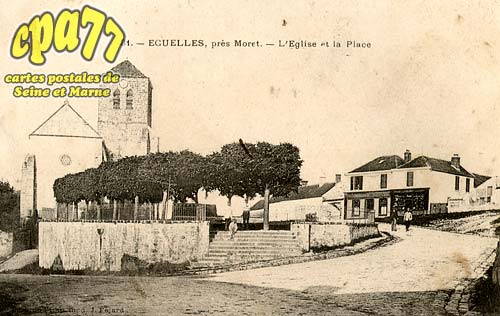 cuelles - Ecuelles, prs Moret - L'Eglise et la Place
