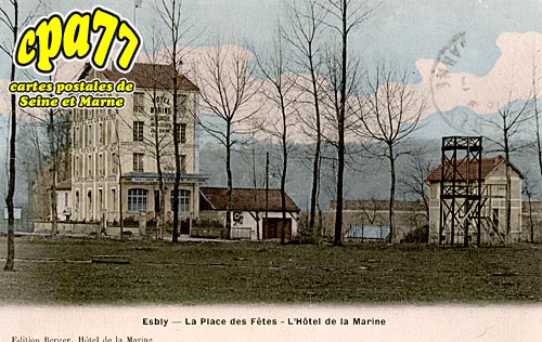 Esbly - La Place des Ftes - L'Htel de la Marine (en l'tat)