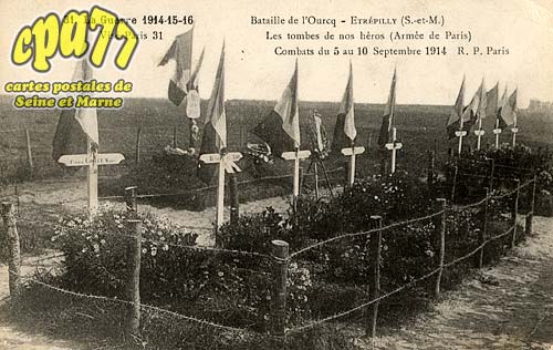 trpilly - La Guerre 1914-15-16 - Bataille de l'Ourcq - Etrepilly - Les tombes de nos hros (Arme de Paris) - Combats du 5 au 10 septembre 1914