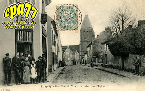trpilly - Rue Chef de Ville, vue prise vers l'Eglise