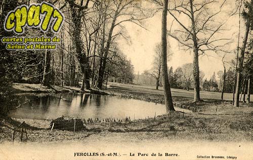Ferolles Attilly - Le Parc de la Barre