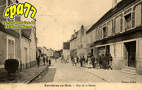 Ferrires En Brie - Rue de la Mairie