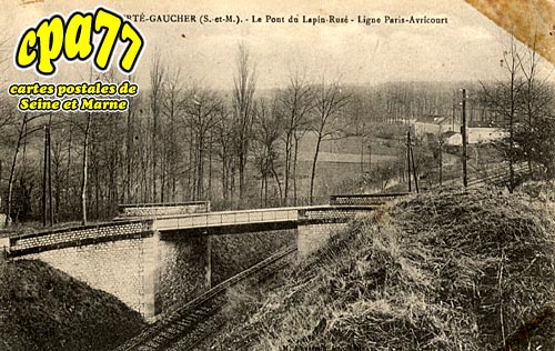 La Fert Gaucher - Le Pont du Lapin-Rus - Ligne Paris-Avricourt