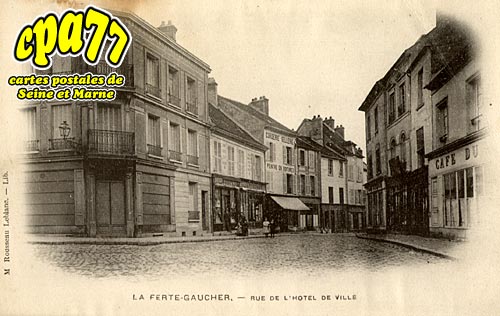 La Fert Gaucher - Rue de l'Htel de Ville
