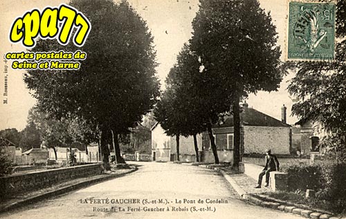 La Ferté Gaucher - Le Pont de Cordelin - Route de La Ferté-Gaucher à Rebais