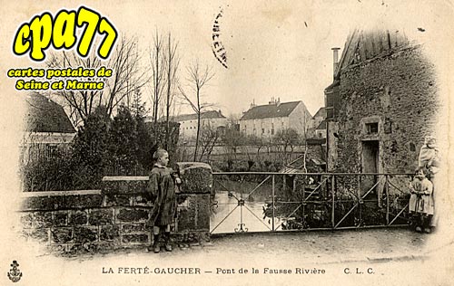La Fert Gaucher - Pont de la Fausse Rivire
