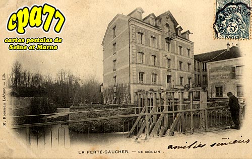 La Fert Gaucher - Le Moulin