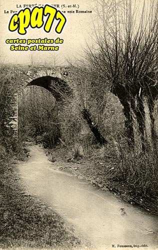 La Fert Gaucher - Le Pont des Romains - Ancienne voie Romaine