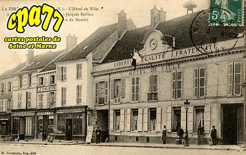 La Fert Gaucher - L'Htel de Ville - Place du March
