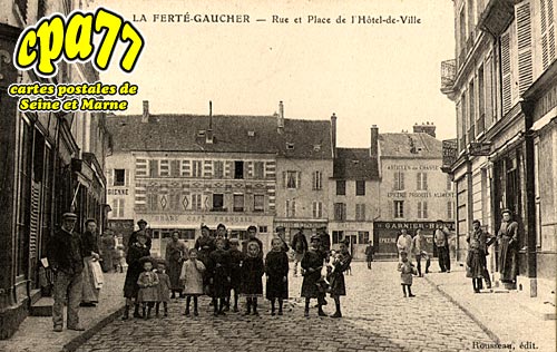 La Fert Gaucher - Rue et Place de l'Htel-de-Ville
