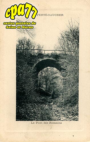 La Ferté Gaucher - Le Pont des Romains