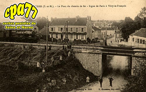 La Fert Gaucher - Le Pont du Chemin de Fer - Ligne de Paris  Vitry-le-Franois