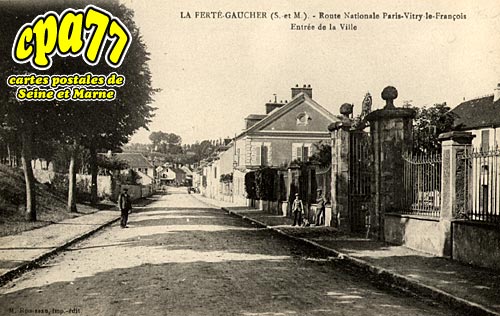 La Fert Gaucher - Route Nationale Paris-Vitry-le-Franois - Entre de Ville