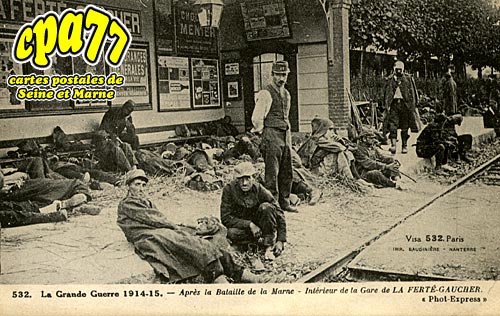 La Fert Gaucher - La Grande Guerre 1914-15 - Aprs la Bataille de la Marne - Intrieur de la Gare