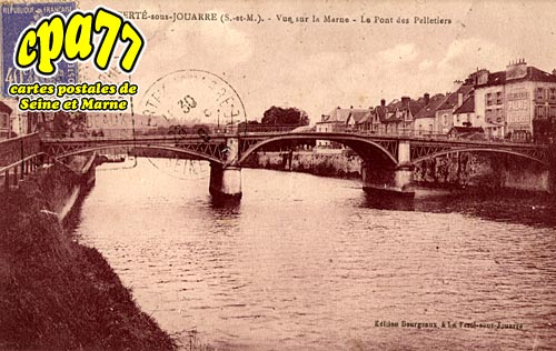 La Fert Sous Jouarre - Vue sur la Marne - Le Pont des Pelletiers
