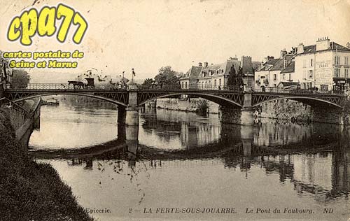 La Fert Sous Jouarre - Le Pont du Faubourg
