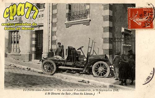 La Fert Sous Jouarre - Un accident d'automobile, le 28 Septembre 1906,  10 heures du soir (Rue du Limon)