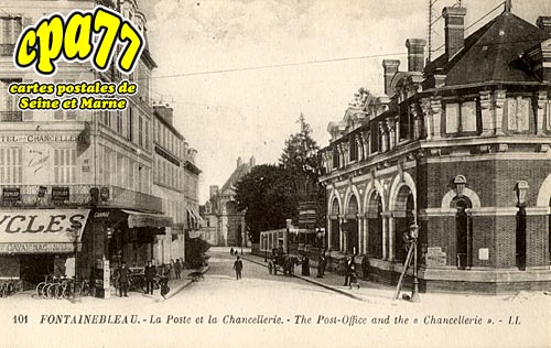 Fontainebleau - La Poste et la Chancellerie