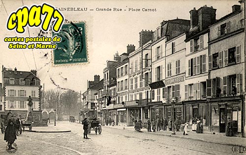 Fontainebleau - Grande Rue - Place Carnot