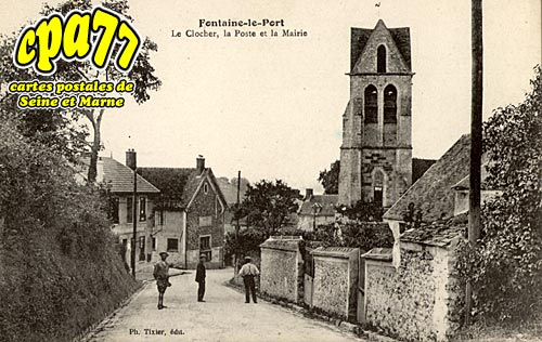 Fontaine Le Port - Le Clocher, la Poste et la Mairie