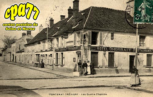 Fontenay Trsigny - Les Quatre Chemins