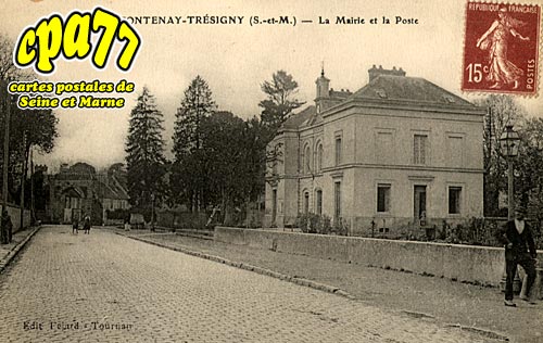 Fontenay Trsigny - La Mairie et la Poste