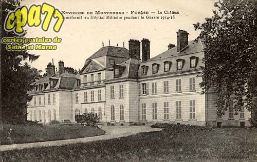 Forges - Environs de Montereau - Forges - Le Chteau transform en Hpital Militaire pendant la Guerre 1914-18